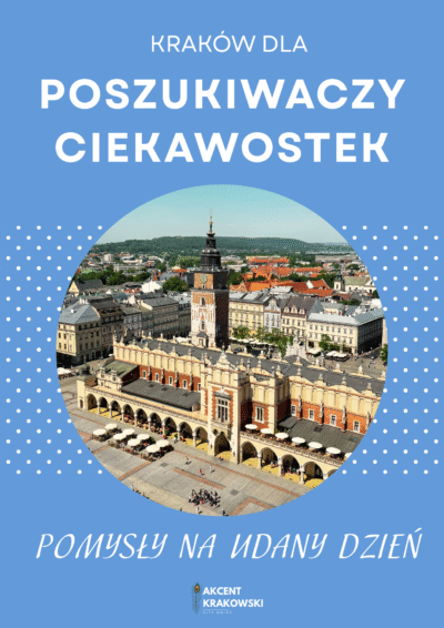 Kraków dla...POSZUKIWACZY CIEKAWOSTEK