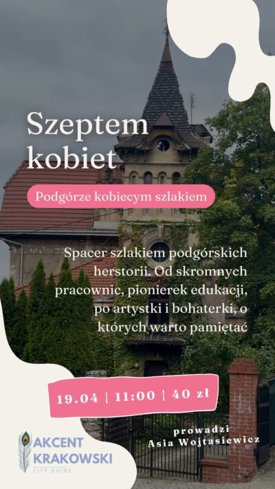 Spacer - Podgórze: Szeptem kobiet